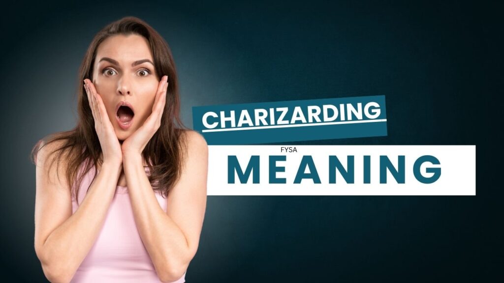 what does Charizarding mean?