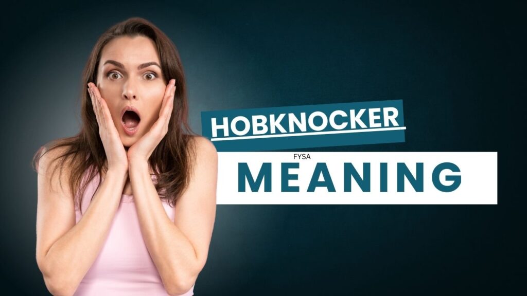 what does Hobknocker mean?