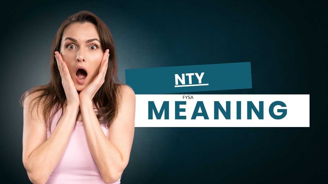 what does NTY mean?