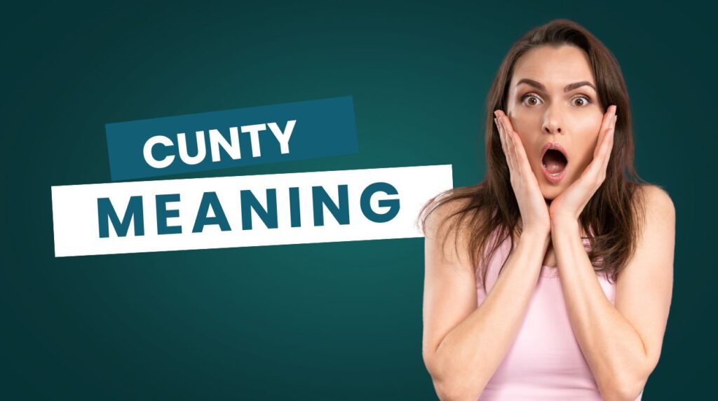 What is Cunty?