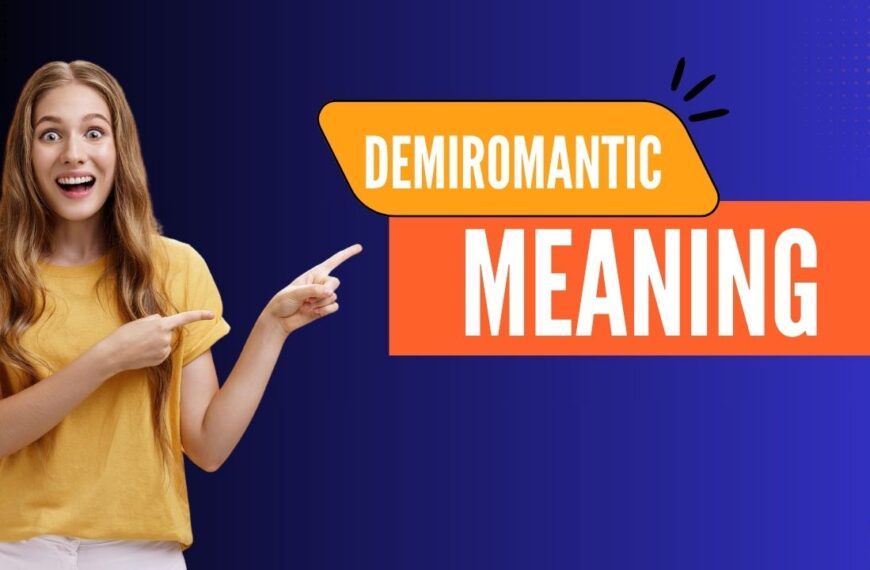 What is demiromantic?